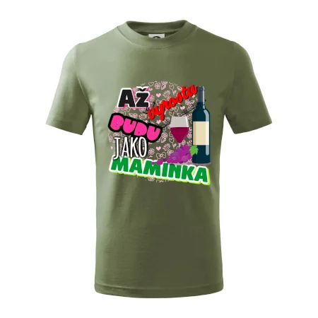 Až vyrostu budu jako maminka - víno