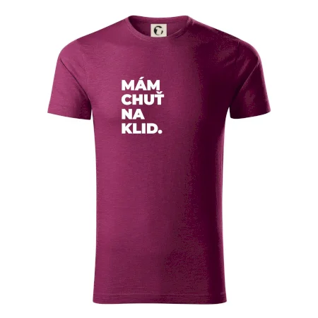 MÁM CHUŤ NA KLID.