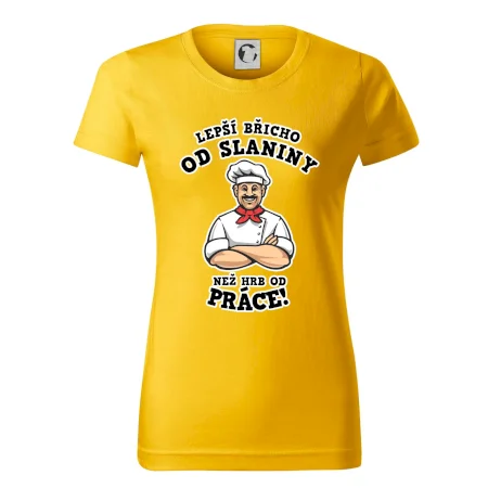 Lepší břicho od slaniny než hrb od práce