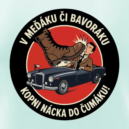 V Meďáku či Bavoráku kopni nácka do čumáku