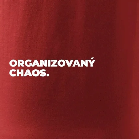 ORGANIZOVANÝ CHAOS.