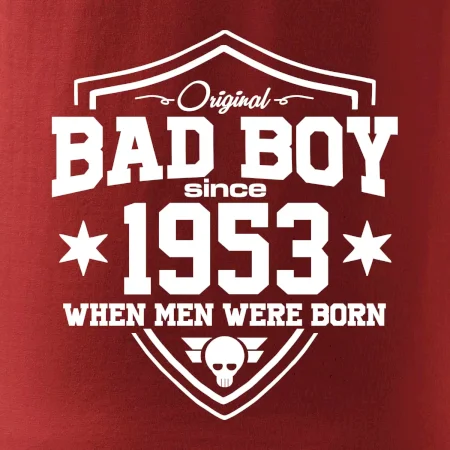 Bad boy since 1953