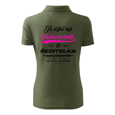 Je těžké být princezna - ředitelka
