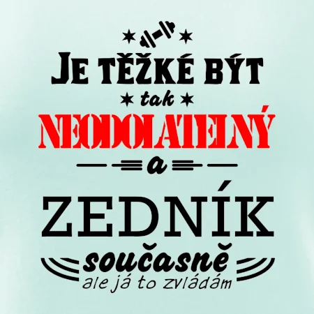 Je těžké být neodolatelný zedník