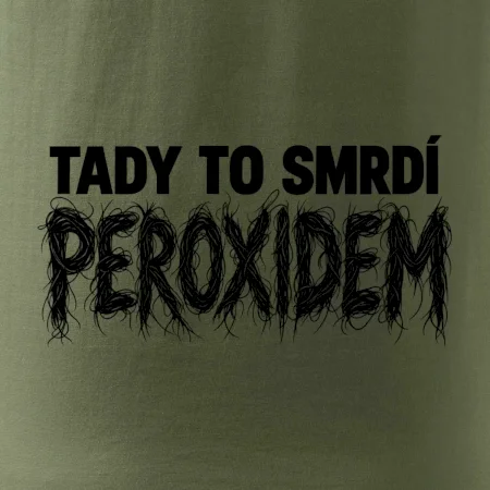 Tady to smrdí peroxidem