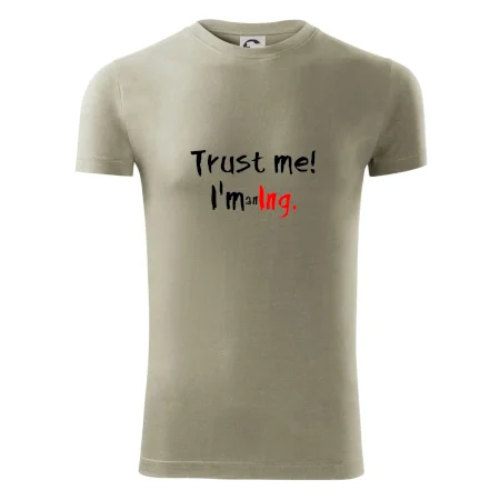 Trust me I´m an Ing. / Věř mi jsem Ing.