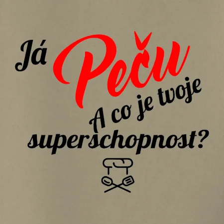 Já peču - tvoje superschopnost? šikmý nápis