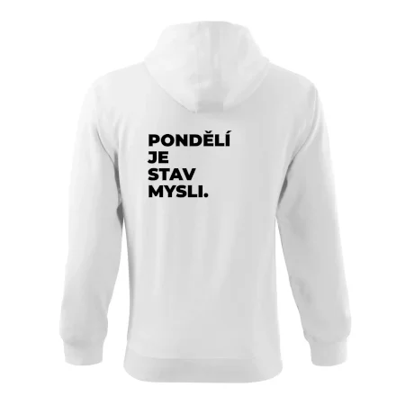 PONDĚLÍ JE STAV MYSLI.