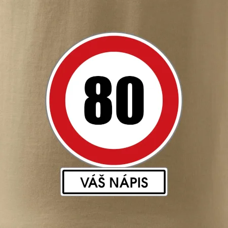 Dopravní značka - rychlost 80 - váš nápis