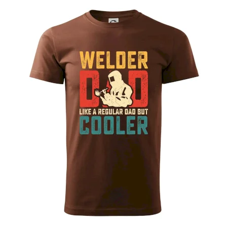 Welder dad like a regular dad but cooler