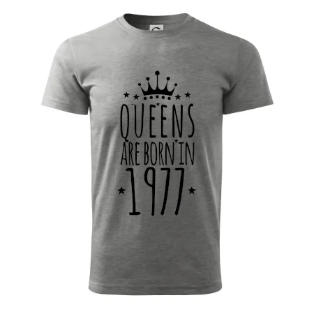 Queens are born in 1977