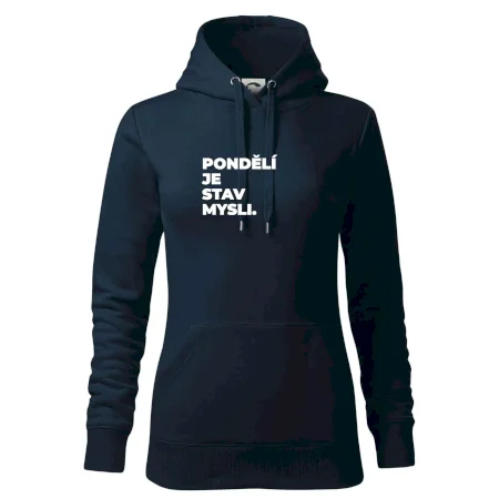 PONDĚLÍ JE STAV MYSLI.