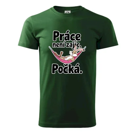 Práce není zajíc, počká.
