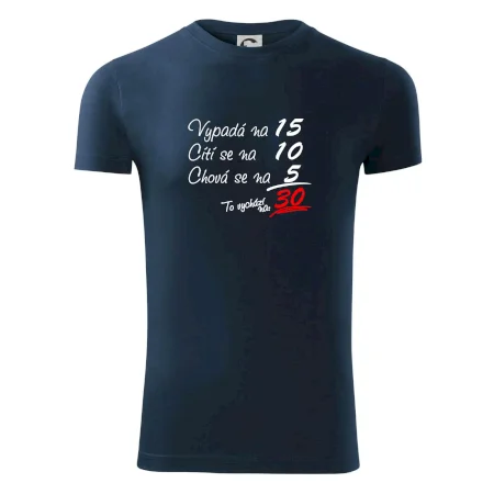 Vypadá, cítí se, chová se - 30 let