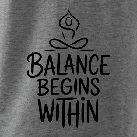 Balance begins within nápis