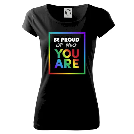 Be proud of who you are