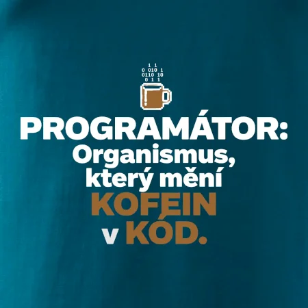 ROGRAMÁTOR Organismus, který mění kofein v kód