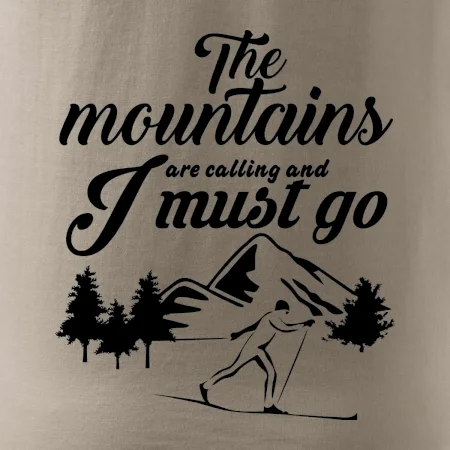 The mountains are calling běžkař