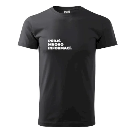 PŘÍLIŠ MNOHO INFORMACÍ.