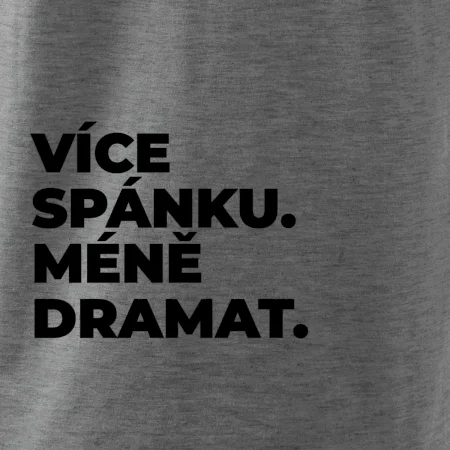 VÍCES PÁNKU. MÉNĚ DRAMAT.