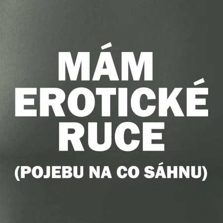 Mám erotické ruce