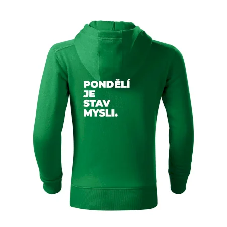 PONDĚLÍ JE STAV MYSLI.