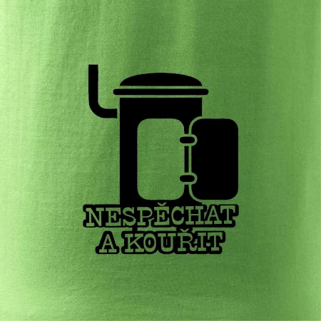 Nespěchat a kouřit