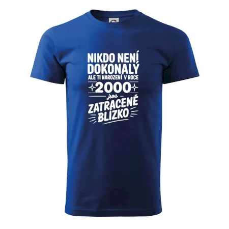 Nikdo není dokonalý ale ti narození v roce 2000 jsou zatraceně blízko