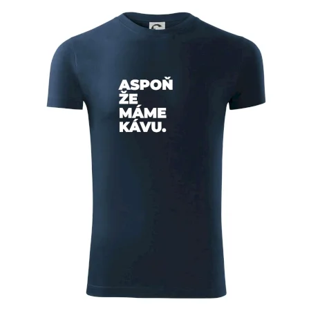 ASPOŇ ŽE MÁME KÁVU.