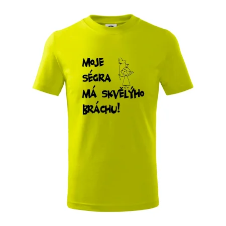 Můj brácha má skvělou ségru / Moje ségra má skvělýho bráchu