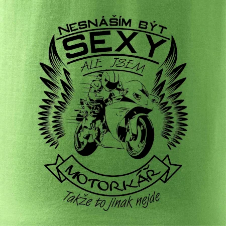 Nesnáším být sexy - motorkář (motorka)