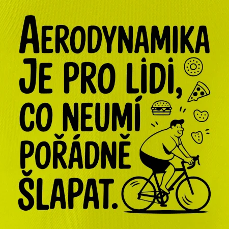 Aerodynamika je pro lidi, co neumí pořádně šlapat