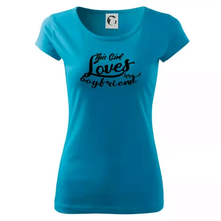 This Girl Loves her Boyfriend