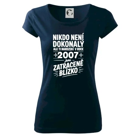 Nikdo není dokonalý ale ti narození v roce 2007 jsou zatraceně blízko