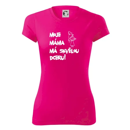 Moje máma má skvělou dceru