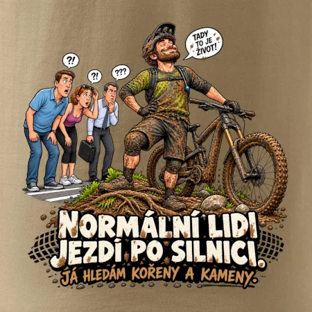 Normální lidi jezdí po silnici cyklistický humor