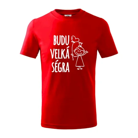 Budu velká ségra