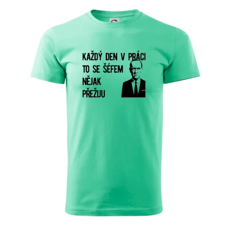 Každý den v práci to se šéfem nějak přežiju