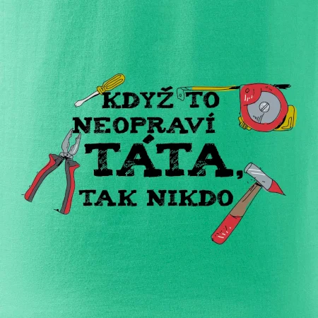 Když to neopraví táta, tak nikdo barevné