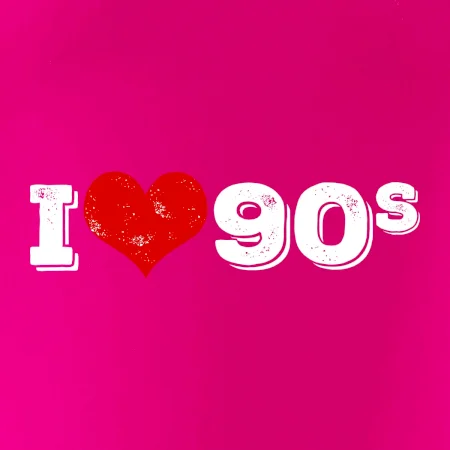 I love 90s