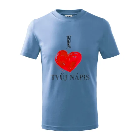 I love malované srdce - vlastní nápis