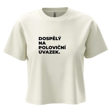 DOSPĚLÝ NA POLOVIČNÍ ÚVAZEK.