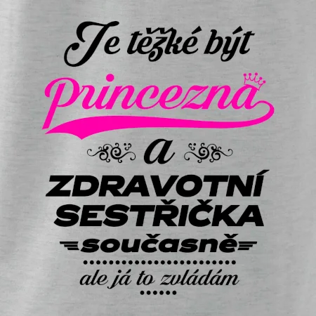 Je těžké být princezna - zdravotní sestřička