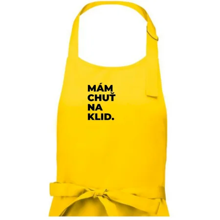 MÁM CHUŤ NA KLID.
