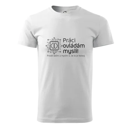 Práci ovládám myslí