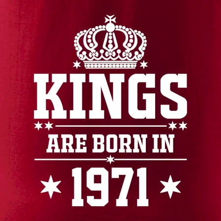 Kings are born in 1971