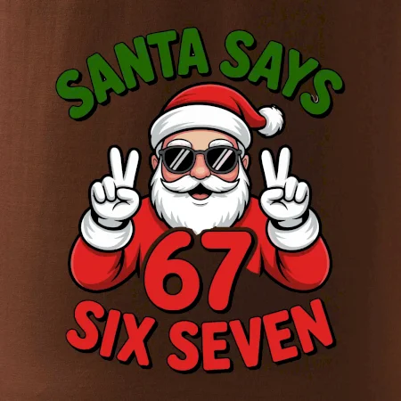 Santa says 67