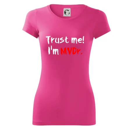 Trust me I´m  MVDr. / Věř mi jsem MVDr.