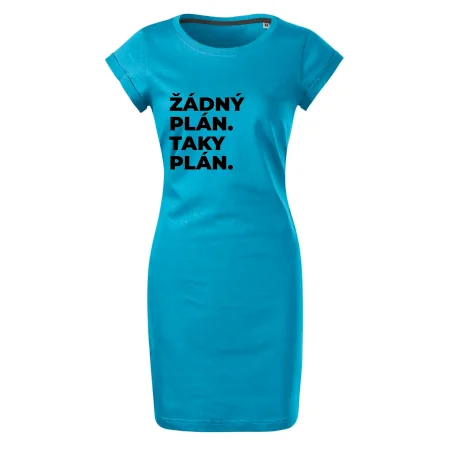ŽÁDNÝ PLÁN. TAKY PLÁN.