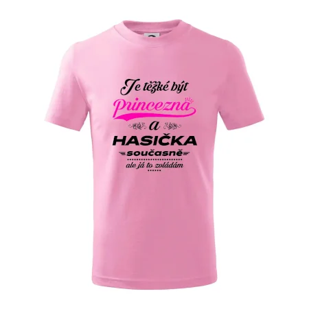 Je těžké být princezna - Hasička